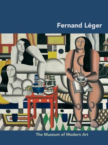 Fernand Leger (MoMA Artist Series)