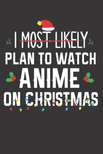 I Most Likely Plan to Watch Anime on Christmas Family Simple Weight Tracker: watch anime christmas gift 6''x 9'' inches / Simple Weight Tracker / 110 pages, matte finish cover