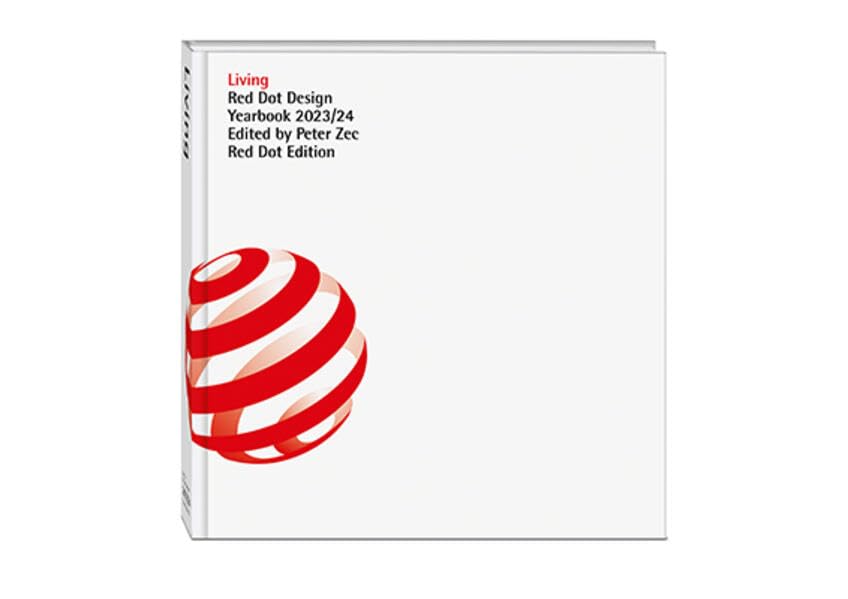 Living 2023/24: Red Dot Design Yearbook 2023/24 (Red Dot Design Yearbook: Living, Doing, Working, Einjoying)