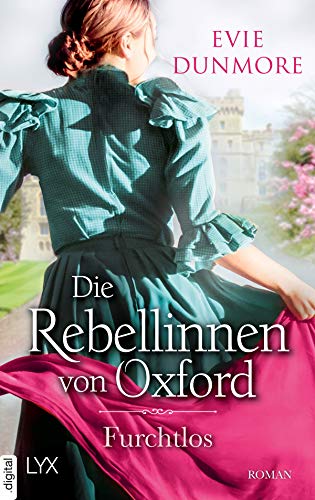 Die Rebellinnen von Oxford - Furchtlos (Oxford Rebels 3)